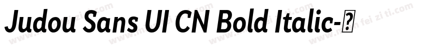 Judou Sans UI CN Bold Italic字体转换